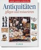 Produkt-Bild: Antiquit&auml;ten pflegen und restaurieren