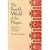 The Fourth World of the Hopis: The Epic Story of the Hopi Indians as Preserved in Their Legends and Traditions