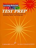 Spectrum Test Prep: Book 8 : Test Preparation for Reading, Language, Math (McGraw-Hill Learning Materials Spectrum) Spectrum Test Prep: Book 8 : Test Preparation for Reading, Language, Math (McGraw-Hill Learning Materials Spectrum)