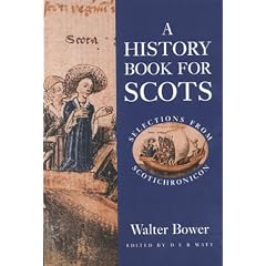 A History Book for Scots: Selections from Scotichronicon