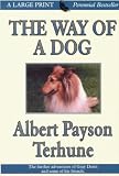 The Way of a Dog, Being the Further Adventures of Gray Dawn and Some Others