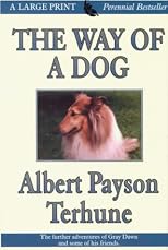 The Way of a Dog, Being the Further Adventures of Gray Dawn and Some Others