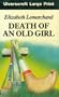 Death of an Old Girl (Large Print ed)