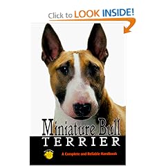 Miniature Bull Terrier (Complete and Reliable Handbook)