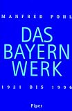  Das Bayernwerk....