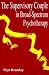 The Supervisory Couple in Broad-spectrum Psychotherapy