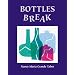 Bottles Break