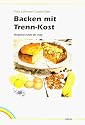 Backen mit Trenn-Kost. Original nach Dr. Hay