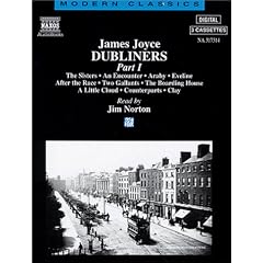 Dubliners: The Sisters/An Encounter/Araby/Eveline/After the Race/Two Gallante/The Boarding House/A Little Cloud/Counterparts/Clay Pt. 1 (Modern Classics)