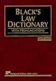 Black s Law Dictionary with Pronunciations, Sixth Edition