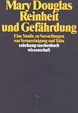 Produkt-Bild: Reinheit und Gef&auml;hrdung. Eine Studie zu Vorstellungen von Verunreinigung und Tabu.