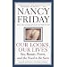 Our Looks/Our Lives: Sex, Beauty, Power, and the Need to Be Seen
