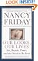 Our Looks/Our Lives: Sex, Beauty, Power, and the Need to Be Seen
