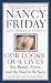 Our Looks/Our Lives: Sex, Beauty, Power, and the Need to Be Seen