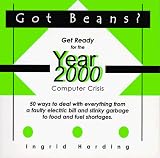 View Book 'Got Beans?; Get Ready for the Year 2000 Computer Crisis'
