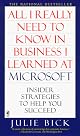 All I Really Need to Know in Business I Learned at Microsoft