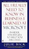 All I Really Need to Know in Business I Learned at Microsoft