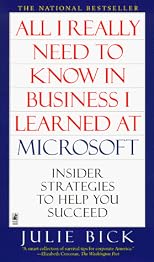 All I Really Need to Know in Business I Learned at Microsoft