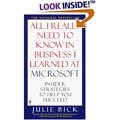 All I Really Need to Know in Business I Learned at Microsoft