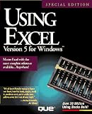 Using Excel Version 5 for Windows (Using ... (Que))