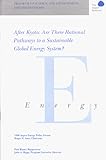After Kyoto : Are There Rational Pathways to a Sustainable Global Energy System?