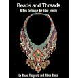 Beads and Threads: A New Technique for Fiber Jewelry by Helen Banes