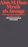 Produkt-Bild: Mystik als Aussage. Erfahrungs-, Denk- und Redeformen christlicher Mystik.