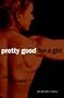 Pretty Good for a Girl: An Athlete's Story