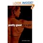 Pretty Good for a Girl: An Athlete's Story