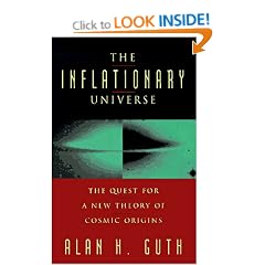 The Inflationary Universe: The Quest for a New Theory of Cosmic Origins