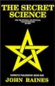 The Secret Science (Hermetic Philosophy, Book 1)