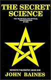 The Secret Science (Hermetic Philosophy, Book 1)