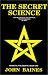 The Secret Science (Hermetic Philosophy, Book 1)