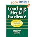 Coaching Mental Excellence: It Does Matter Whether You Win or Lose