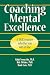 Coaching Mental Excellence: It Does Matter Whether You Win or Lose