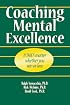 Coaching Mental Excellence: It Does Matter Whether You Win or Lose