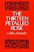 The Thirteen Petalled Rose: A Discourse On The Essence Of Jewish Existence And Belief