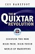 The Quixtar Revolution: Discover the New High-Tech, High-Touch World of Marketing The Quixtar Revolution: Discover the New High-Tech, High-Touch World of Marketing