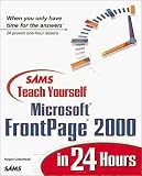Sams Teach Yourself Microsoft FrontPage 2000 in 24 Hours