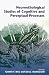 Neuroethological Studies Of Cognitive And Perceptual Processes