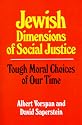 Jewish Dimensions of Social Justice: Tough Moral Choices of Our Time