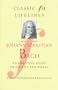 Johann Sebastian Bach (Classic FM Lifelines)