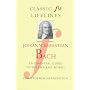 Johann Sebastian Bach: An Essential Guide to His Life and Works (Classic FM Lifelines)
