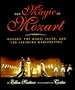 The Magic of Mozart: Mozart, the Magic Flute, and the Salzburg Marionettes : A Jean Karl Book