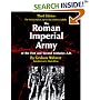 The Roman Imperial Army: Of the First and Second Centuries A.D.