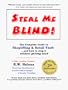 Steal Me Blind! Shoplifting & Retail Theft...And How To Stop It Without Getting Sued.
