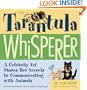 The Tarantula Whisperer: A Celebrity Vet Shares Her Secrets to Communicating with Animals