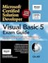 MCSD Visual Basic 5 Exam Guide (Covers Exam #70-165)