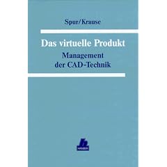 Das virtuelle Produkt: Management der CAD-Technik