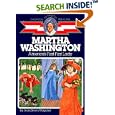 Martha Washington: America's First Lady (The Childhood of Famous Americans Series)